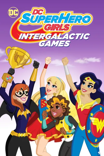 DC Super Hero Girls: Intergalactic Games