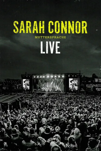 Sarah Connor: Muttersprache Live