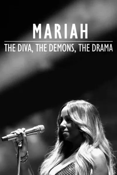 Mariah: The Diva, The Demons, The Drama