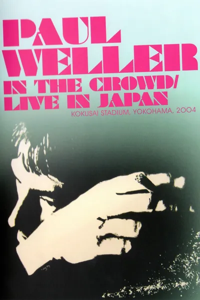Paul Weller: In the Crowd / Live in Japan