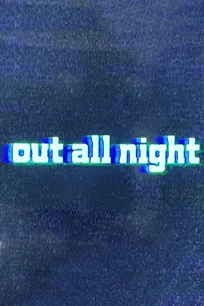 Out All Night