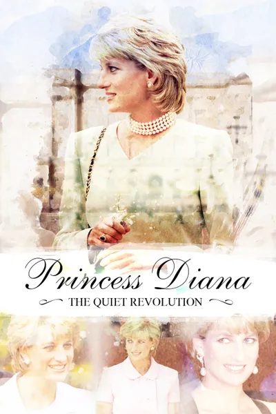 Princess Diana: The Quiet Revolution
