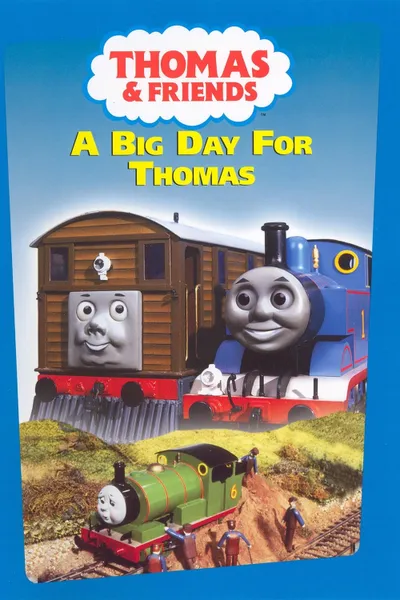 Thomas & Friends: A Big Day for Thomas