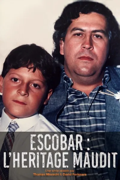 Escobar : l'héritage maudit