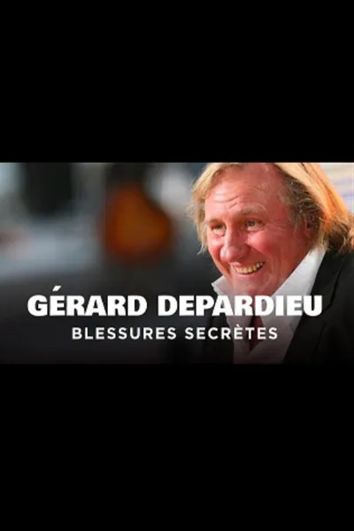 Gérard Depardieu, blessures secrètes