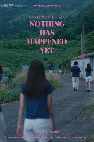 Nothing Has Happened Yet