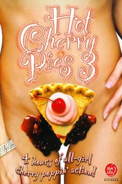 Hot Cherry Pies 3