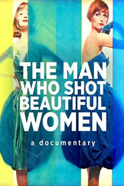 The Man Who Shot Beautiful Women