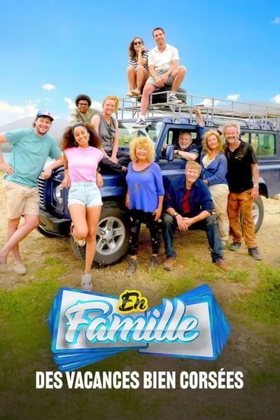 En Famille : Des vacances bien corsées