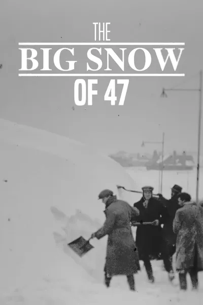 The Big Snow of '47