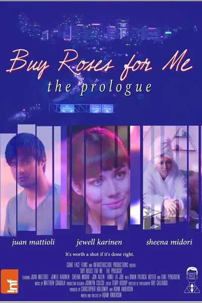 Buy Roses for Me: The Prologue