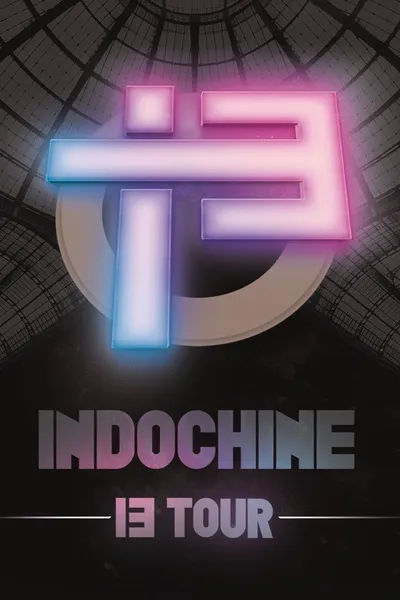 Indochine - Le 13 Tour