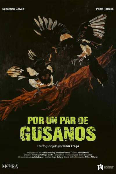 Por un par de gusanos
