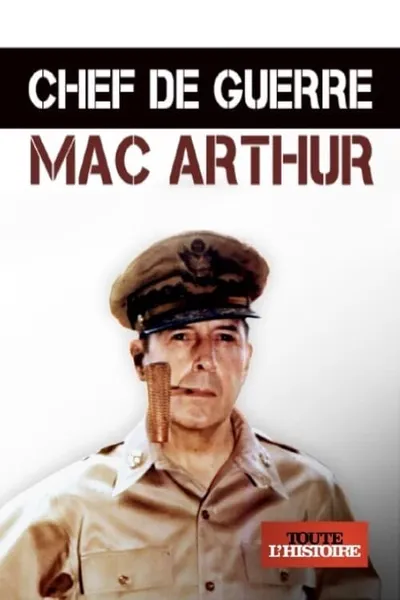 Chef de guerre : Mac Arthur