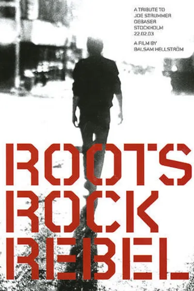 Roots Rock Rebel: A Tribute to Joe Strummer