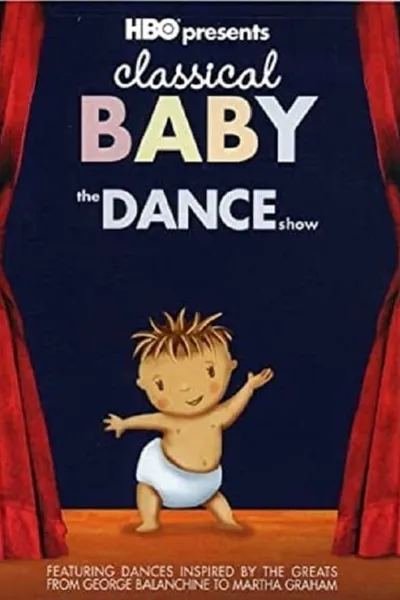 Classical Baby: The Dance Show