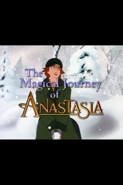 The Magical Journey of Anastasia