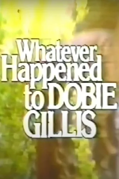 Whatever Happened to Dobie Gillis?