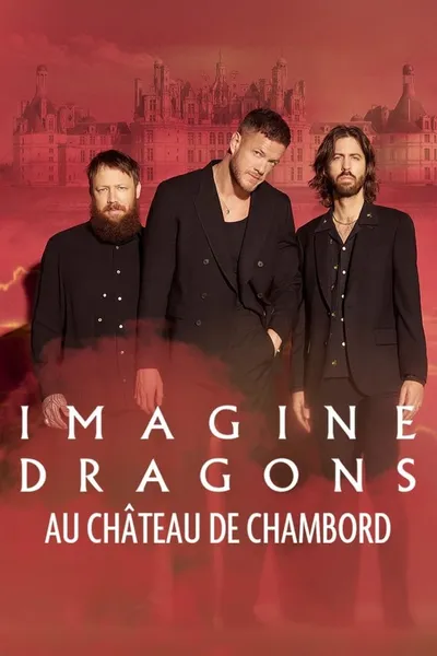 Imagine Dragons en concert au château de Chambord