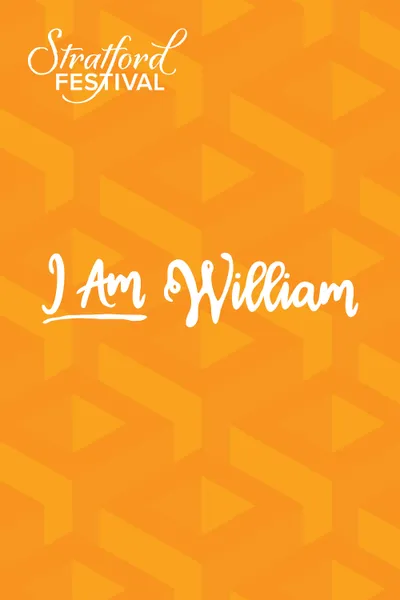 I Am William