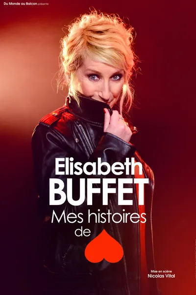 Elisabeth Buffet  : Mes histoires de coeur