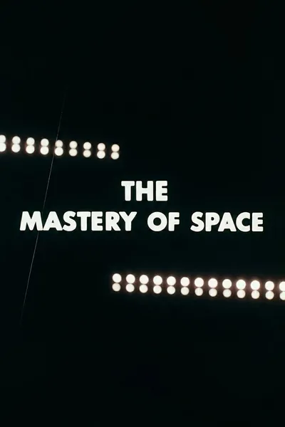 The Mastery of Space