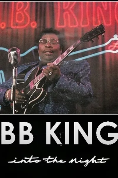 B.B. King: Into the Night