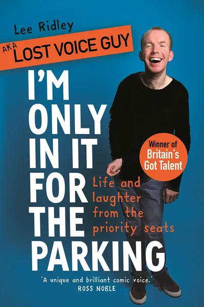 Lost Voice Guy: I'm Only In It for the Parking
