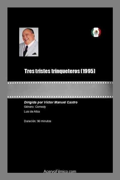 Tres tristes trinqueteros