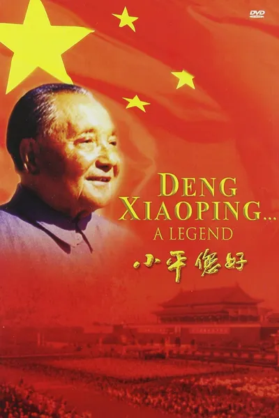 Deng Xiaoping : A Legend