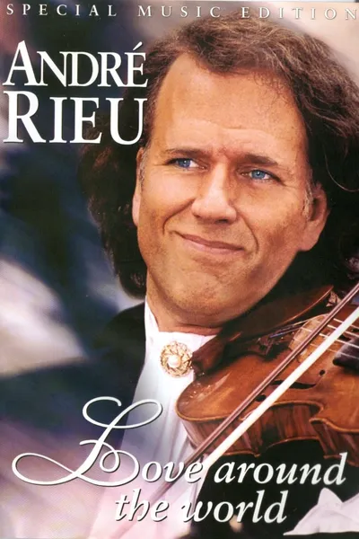 André Rieu - Love Around The World