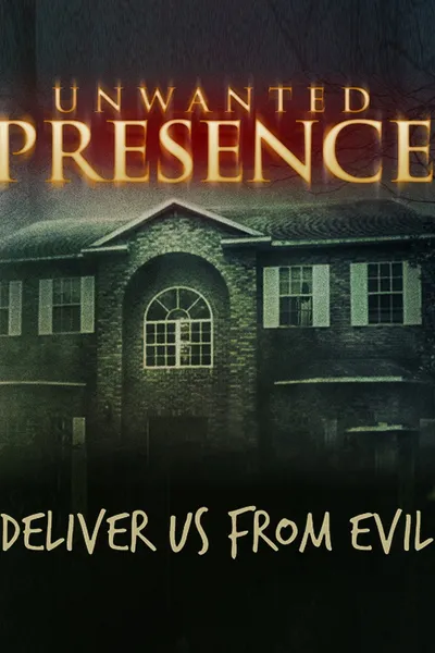 Unwanted Presence