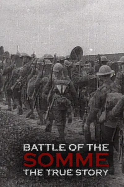 Battle of the Somme: The True Story