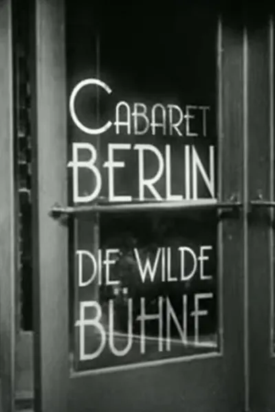 Cabaret-Berlin, the Wild Scene