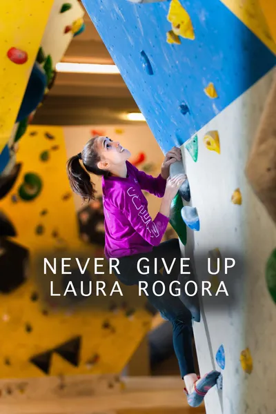 Never give up Laura Rogora