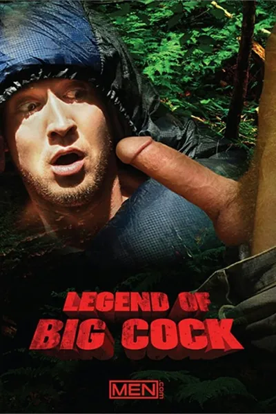 The Legend Of Big Cock