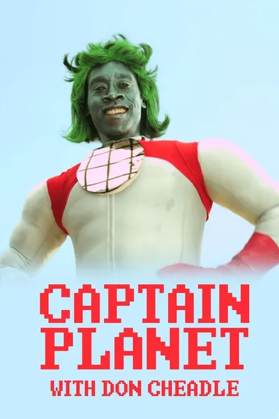 Don Cheadle Is Captain Planet