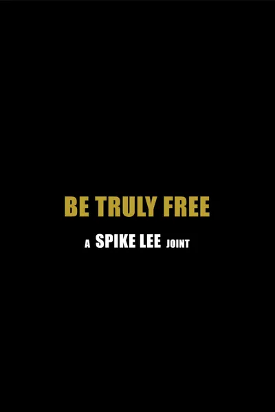 Be Truly Free