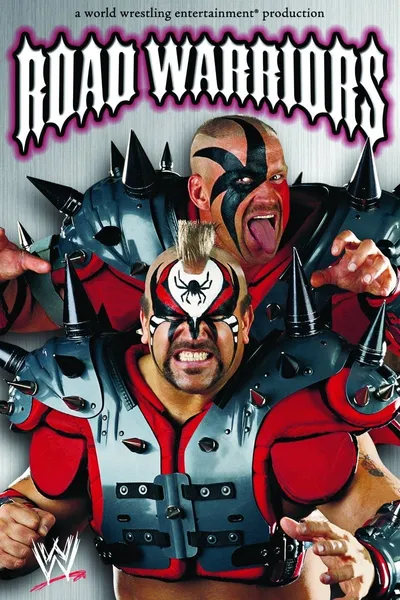 Road Warriors: The Life & Death of the Most Dominant Tag-Team in Wrestling History