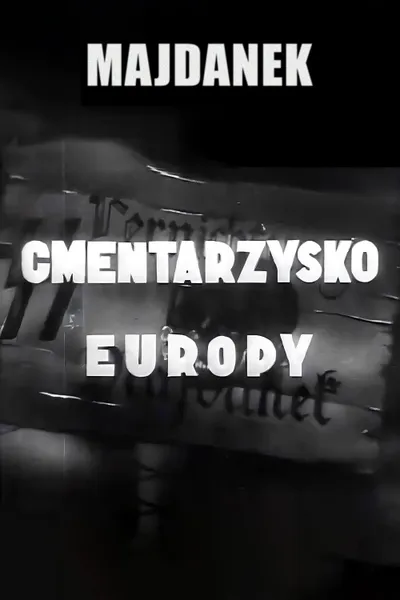 Majdanek - Cemetery of Europe