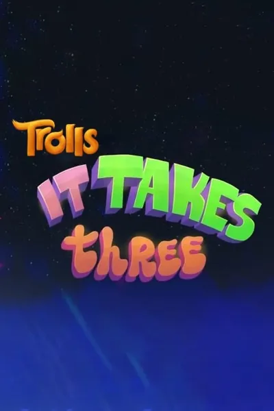 Trolls: It Takes Three