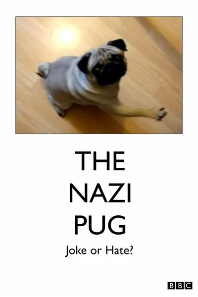 The Nazi Pug: Joke or Hate?