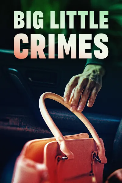 Big Little Crimes
