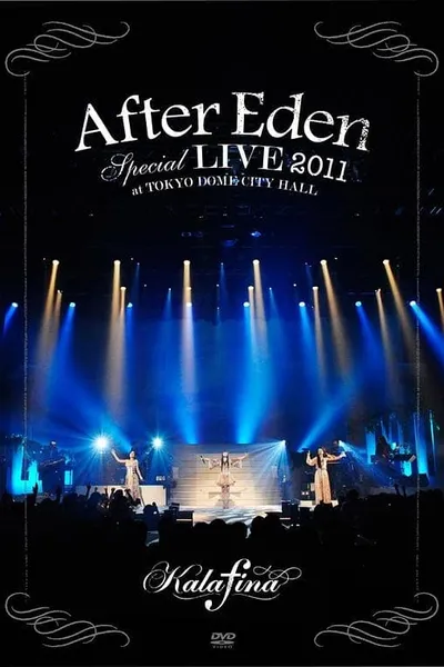 “After Eden” Special LIVE 2011 at TOKYO DOME CITY HALL
