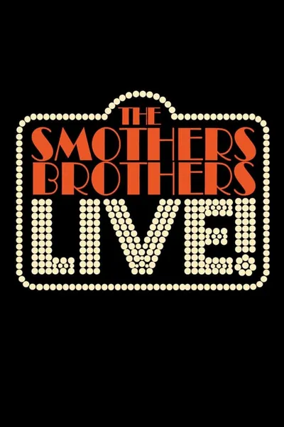 The Smothers Brothers: LIVE!