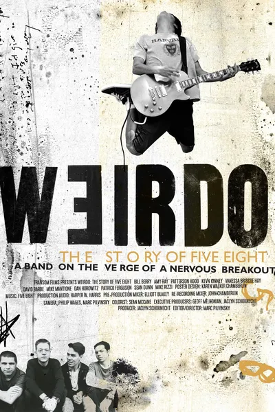 Weirdo: The Story of Five Eight