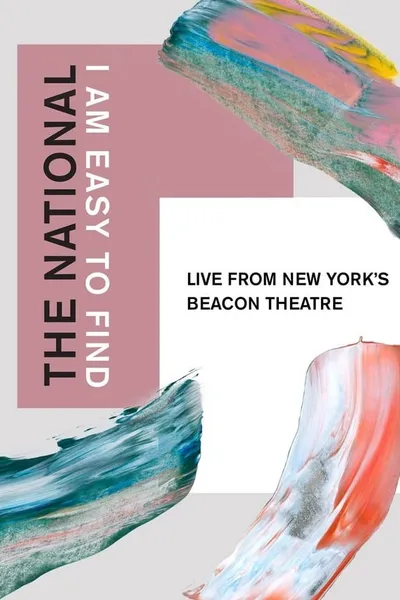 The National: I Am Easy to Find, Live from New York's Beacon Theatre
