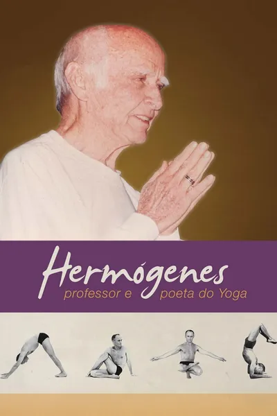 Hermógenes, Professor e Poeta do Yoga