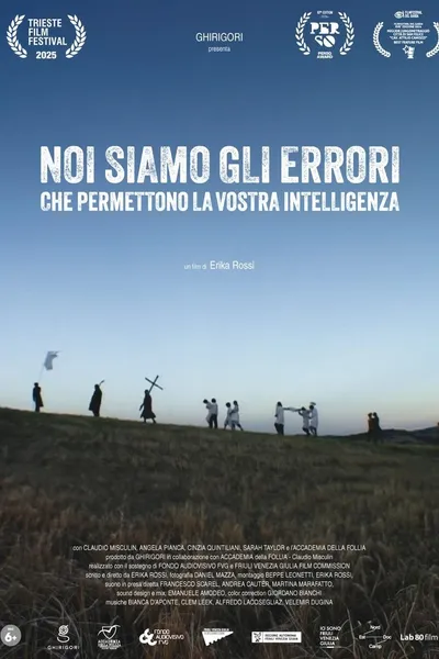 Noi siamo gli errori che permettono la vostra intelligenza