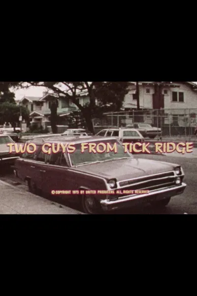 Two Guys from Tick Ridge